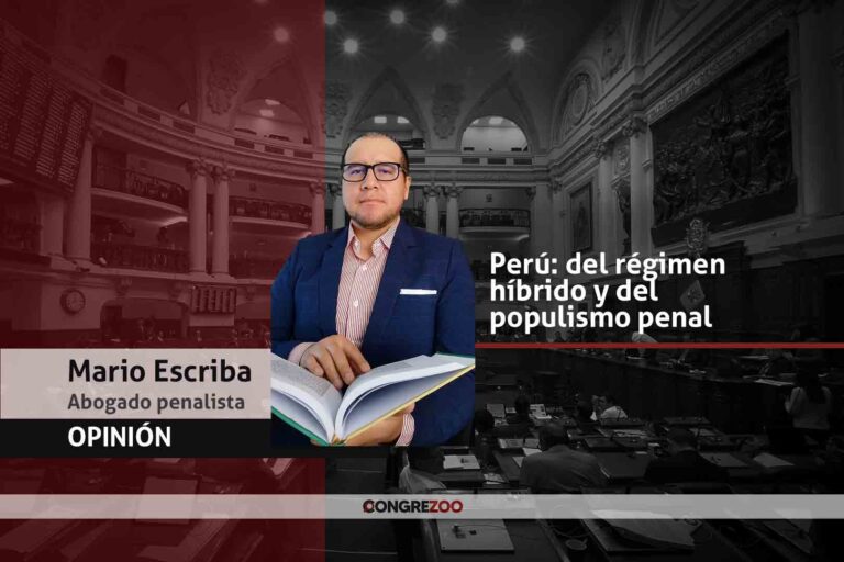 OPINIÓN | Perú: del régimen híbrido y del populismo penal