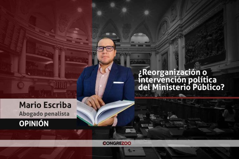 OPINIÓN | ¿Reorganización o intervención política del Ministerio Público?