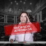Dina Boluarte: Pleno del Congreso aprueba la vacancia por permanente incapacidad moral