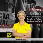 Ocho propuestas para limpiar la Policía Nacional del Perú