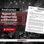 Comisión de Ambiente: predictamen de nueva ley antiforestal fujimorista | Documento PDF