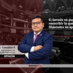 El Senado no puede reescribir lo que Diputados no aprobó