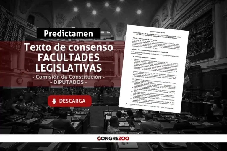 Documentos | Propuesta de texto sustitutorio de consenso sobre facultades legislativas a ser debatida en Comisión de Constitución (1/10/26)